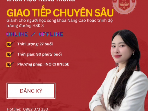 Khóa học tiếng Trung giao tiếp chuyên sâu