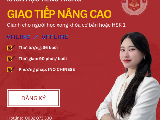 Khóa học tiếng Trung giao tiếp nâng cao