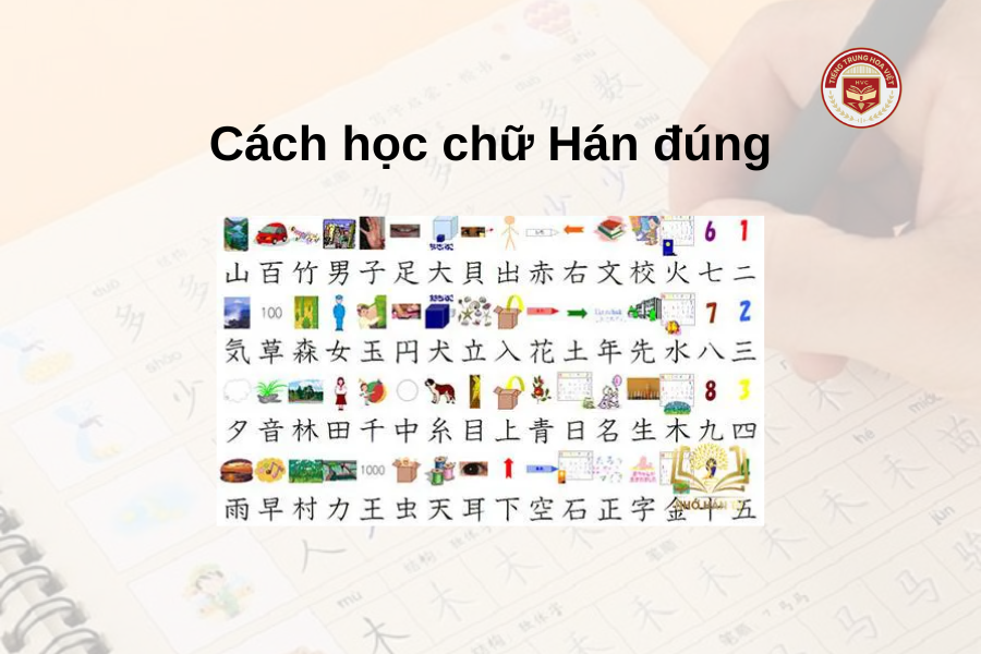Cách học chữ Hán đúng cách ngay từ đầu